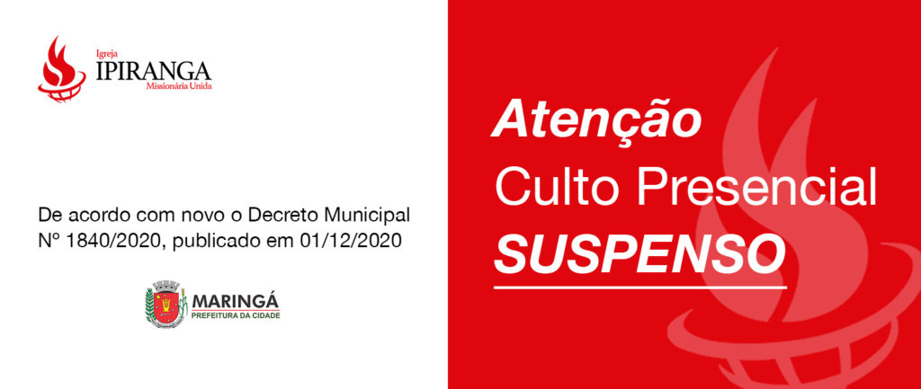 Cultos Presenciais Suspensos